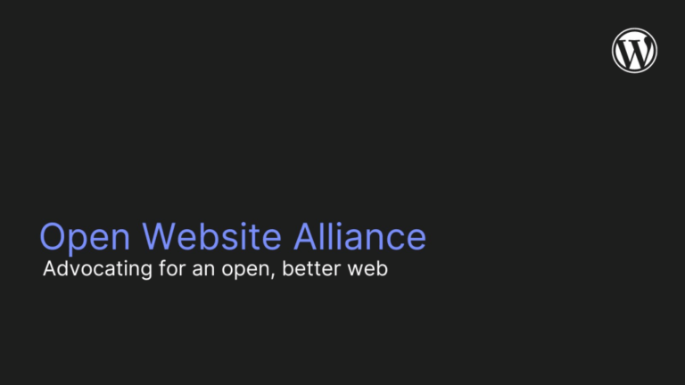 WordPress.org blog: WordPress Takes Its Turn Leading the Open Website Alliance
